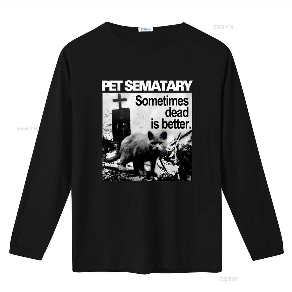 Retro Horror Pet Sematary T Shirt Sometimes Dead Is Better Design Vintage Washed Graphic Breathable Casual Fashion Streetwear