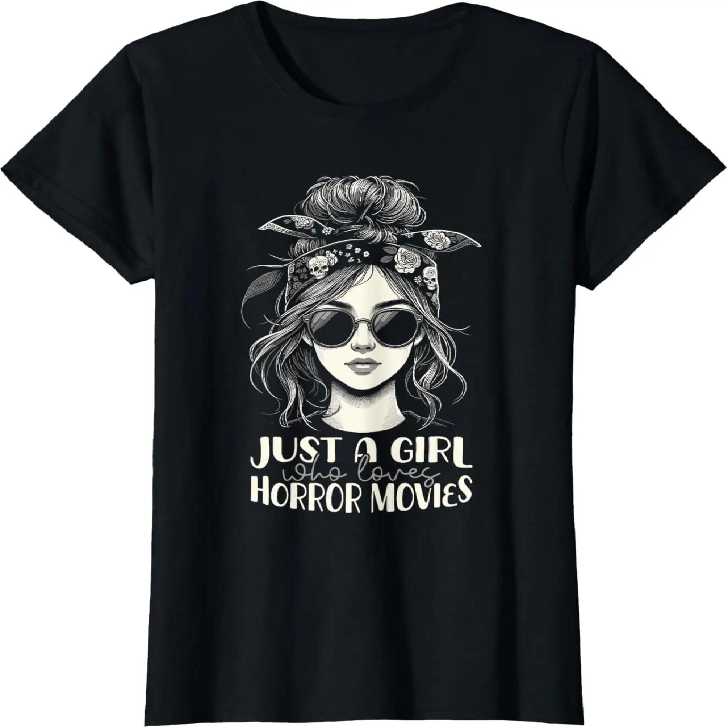 Womens Just A Girl Who Loves Horror Movies - Vintage Film Lover T-Shirt S чёрный