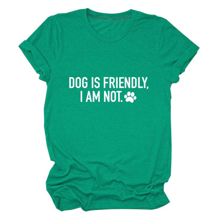 Casual crew neck T-shirt DOG IS FRIENDLY summer comfortable loose short-sleeved top