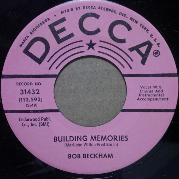 

7inch Record BOB BECKHAM Building Memories 31432 DECCA 1962 US CountryFolk Used