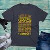 I Still Believe In Amazing Gracethe Old Rugged Cross Tshirt Christians Believe