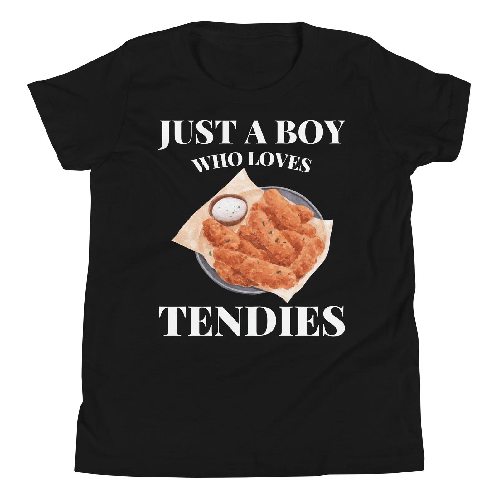 Just A Boy Who Loves Tendies Chicken Tenders Strips Youth Short Sleeve T-Shirt 150