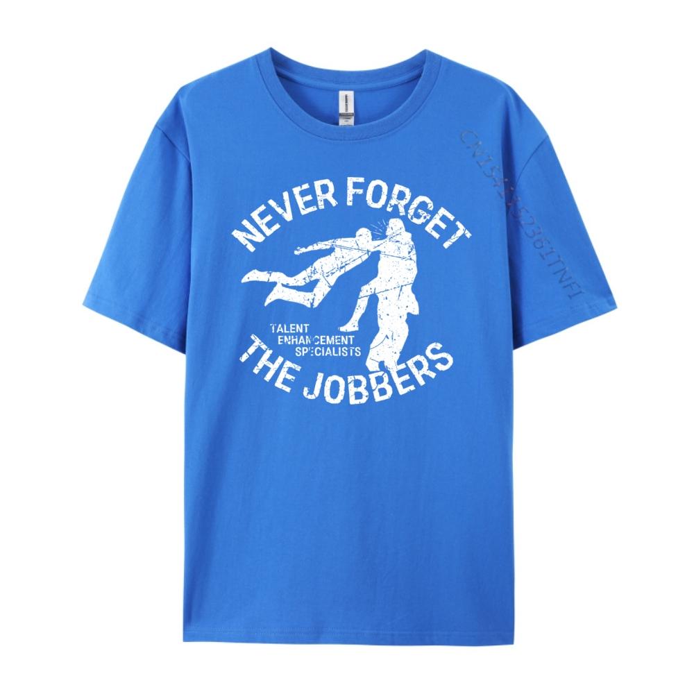 Pro Wrestling Never Forget The Jobbers Graphic Tee Shirt New In Tops Tees Outdoor Streetwear Short Sleeve