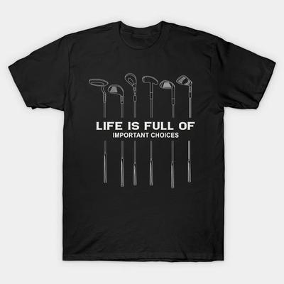 Wichtige Entscheidungen Golf T-Shirt Für humorvolles Geschenk Witz Geburtstag Neuheit Lustig