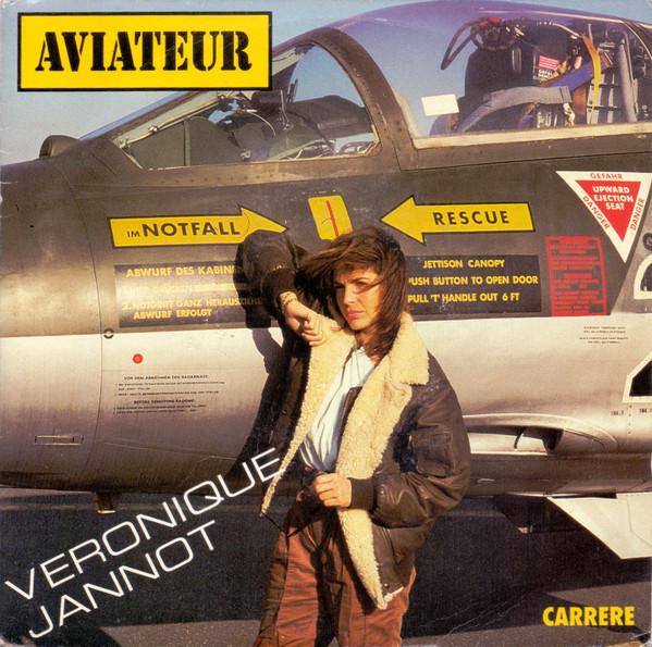7inch Record VÉRONIQUE JANNOT - Aviateur 14421 Carrere 1988 France Pop Used