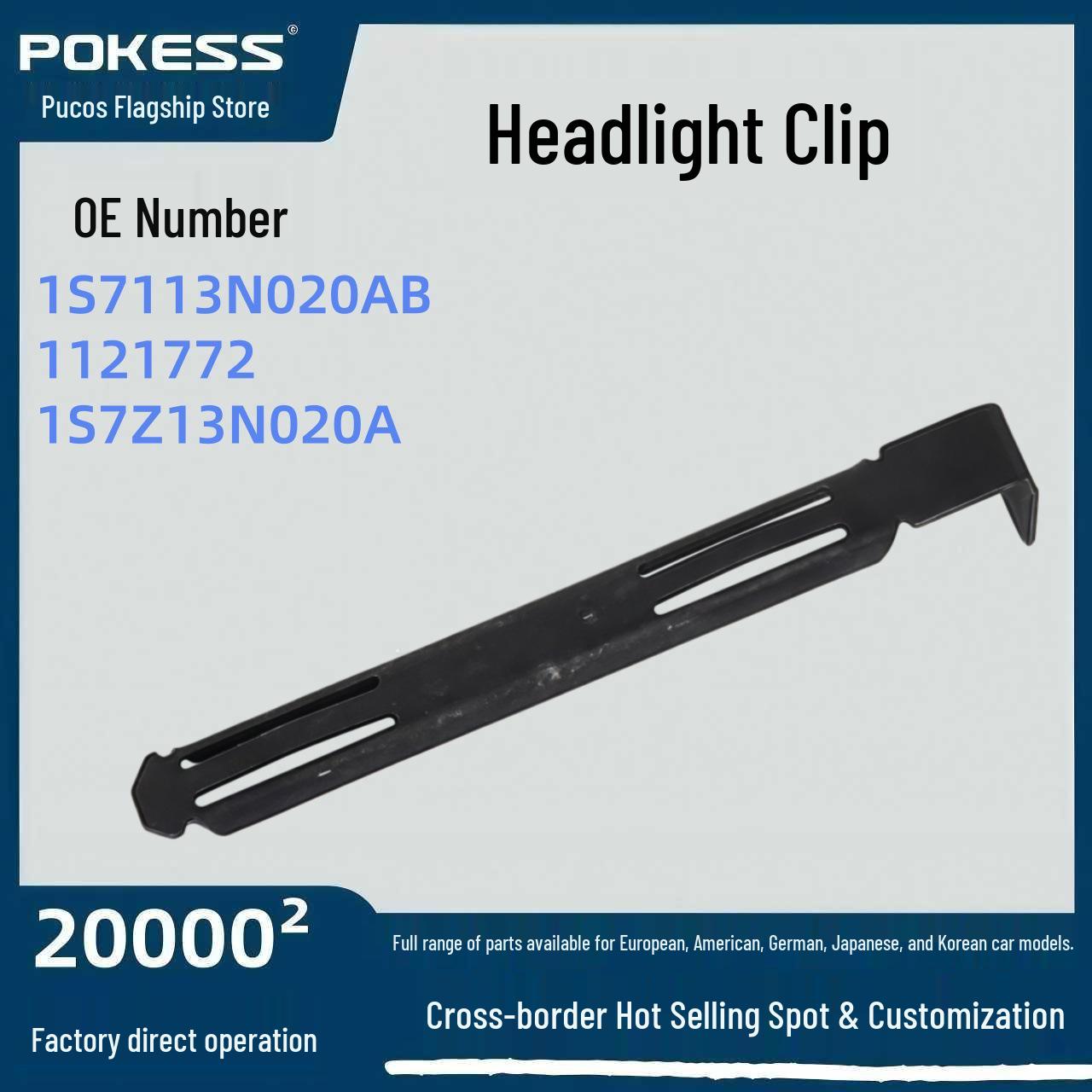 

Auto Parts 1S7113N020AB Headlight Clip for Ford Mondeo 1S7Z13N020A Pokess