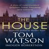 The House by Imogen Robertson Hardback Book 9780751578799