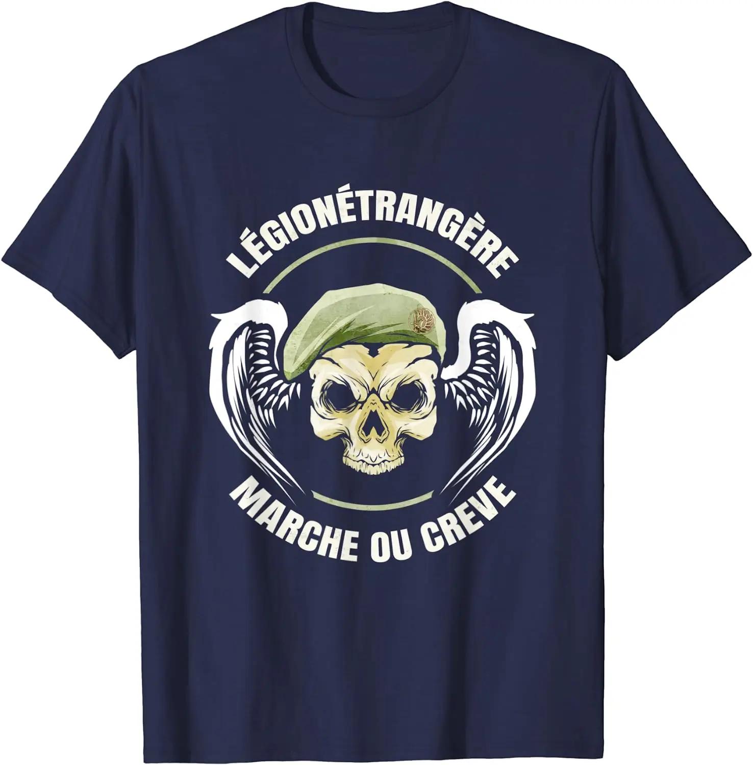 

Legion Etrangere Marche Ou Creve Soldat Tête De Mort TShirt Short Sleeve Casual Cotton ONeck Summer Men T Shirt 4XL