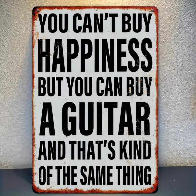 Tin Sign YOU CANT BUY HAPPINESS BUT YOU CAN BUY A GUITAR Vintage Metal Poster Wall Decor Funny Music Quote Plaque for Guitarist