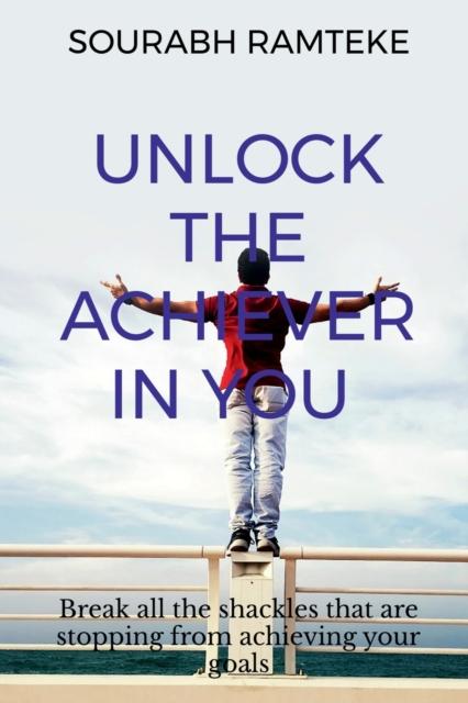 The Unlock the Achiever In You Book
