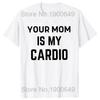 T-Shirt mit der Aufschrift „Your Mom Is My Cardio Gym“ und Humor, lustigen sarkastischen Sprüchen, Witz, Grafik-T-Shirt, kurzärmeliges Streetwear-T-Shirt aus Baumwolle