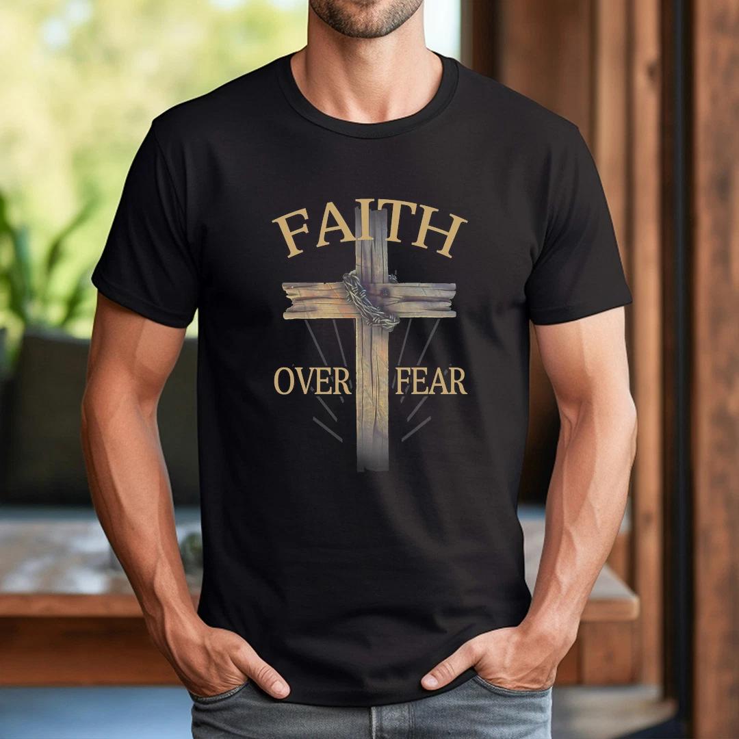 Faith Over Your Fear Cross Christians Faithful God Jesus T-Shirt L
