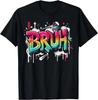 Bruh Graffiti Funny Saying Street Art Meme Men Boys Kids T- Shirt