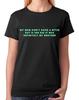My Mum Didn't Raise A B#tch But If She Did It's My Brother T-Shirt