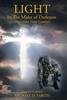 The Light In The Midst of Darkness : (Devotions From Combat) Book