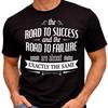 Road To Success T Shirt Inspirational Motivation Quote Mindset Tee
