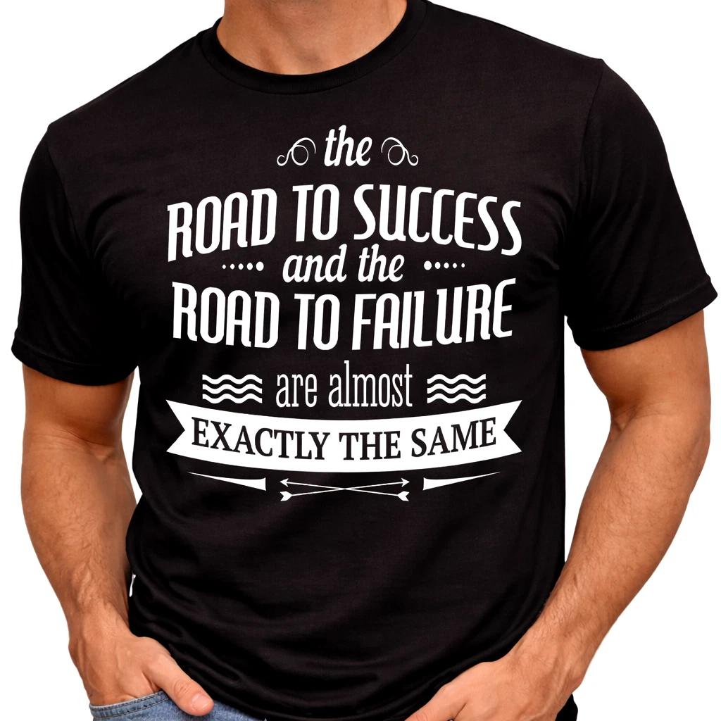 Road To Success T Shirt Inspirational Motivation Quote Mindset Tee S