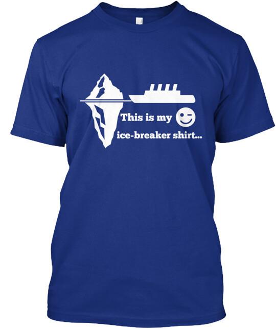 

Ice Breaker T-Shirt Size S to 5XL S