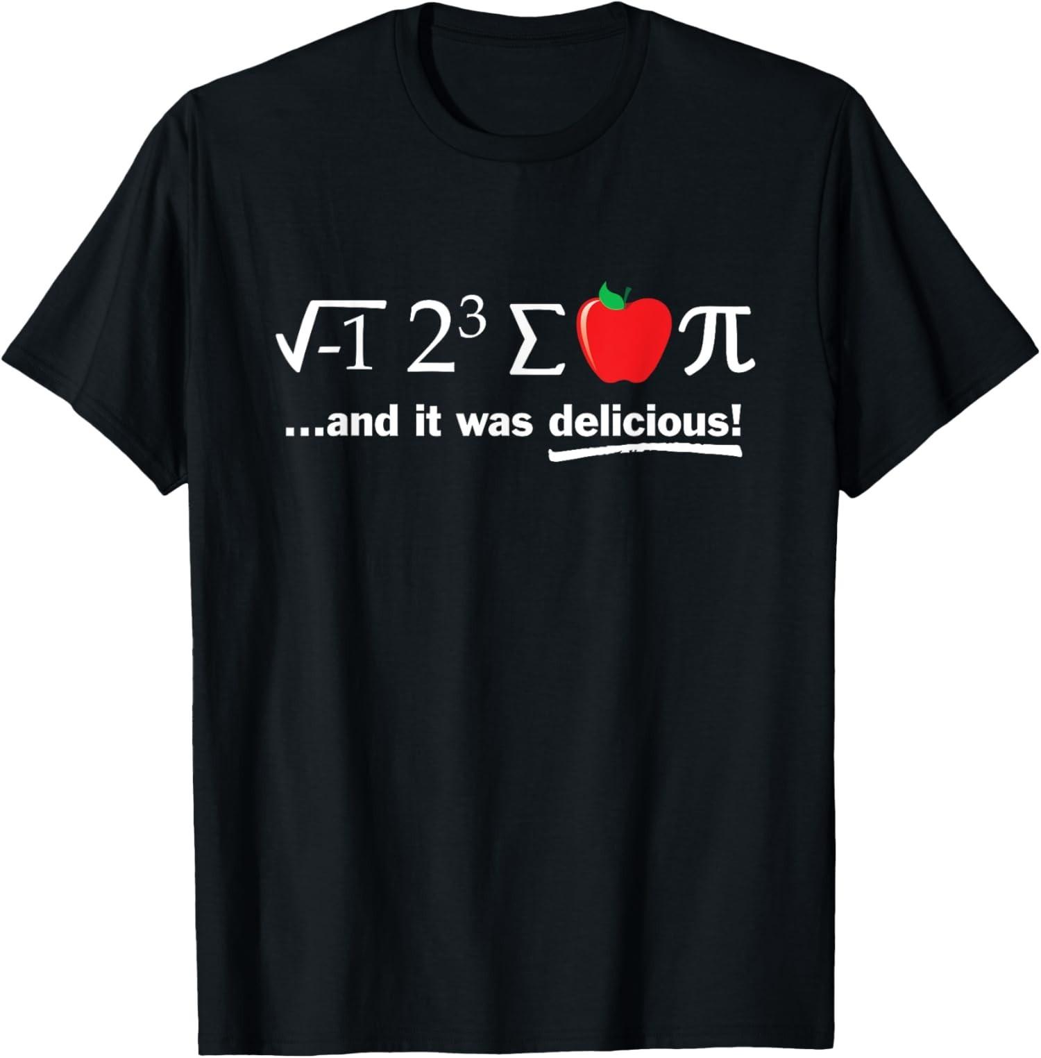 Pi Day Eight Sum Apple Delicious Funny Math Pun Love Unisex T-Shirt S