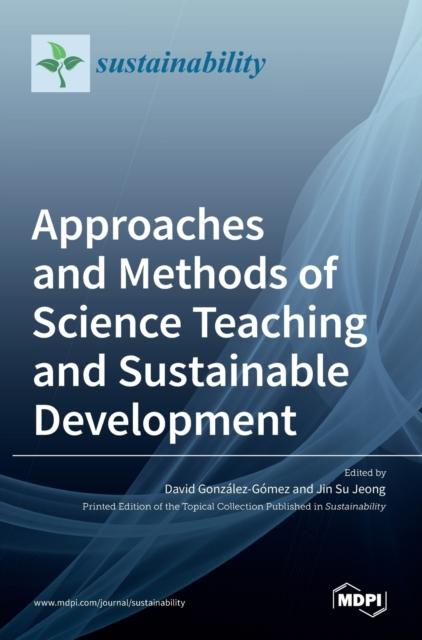 The Approaches and Methods of Science Teaching and Sustainable Development Book