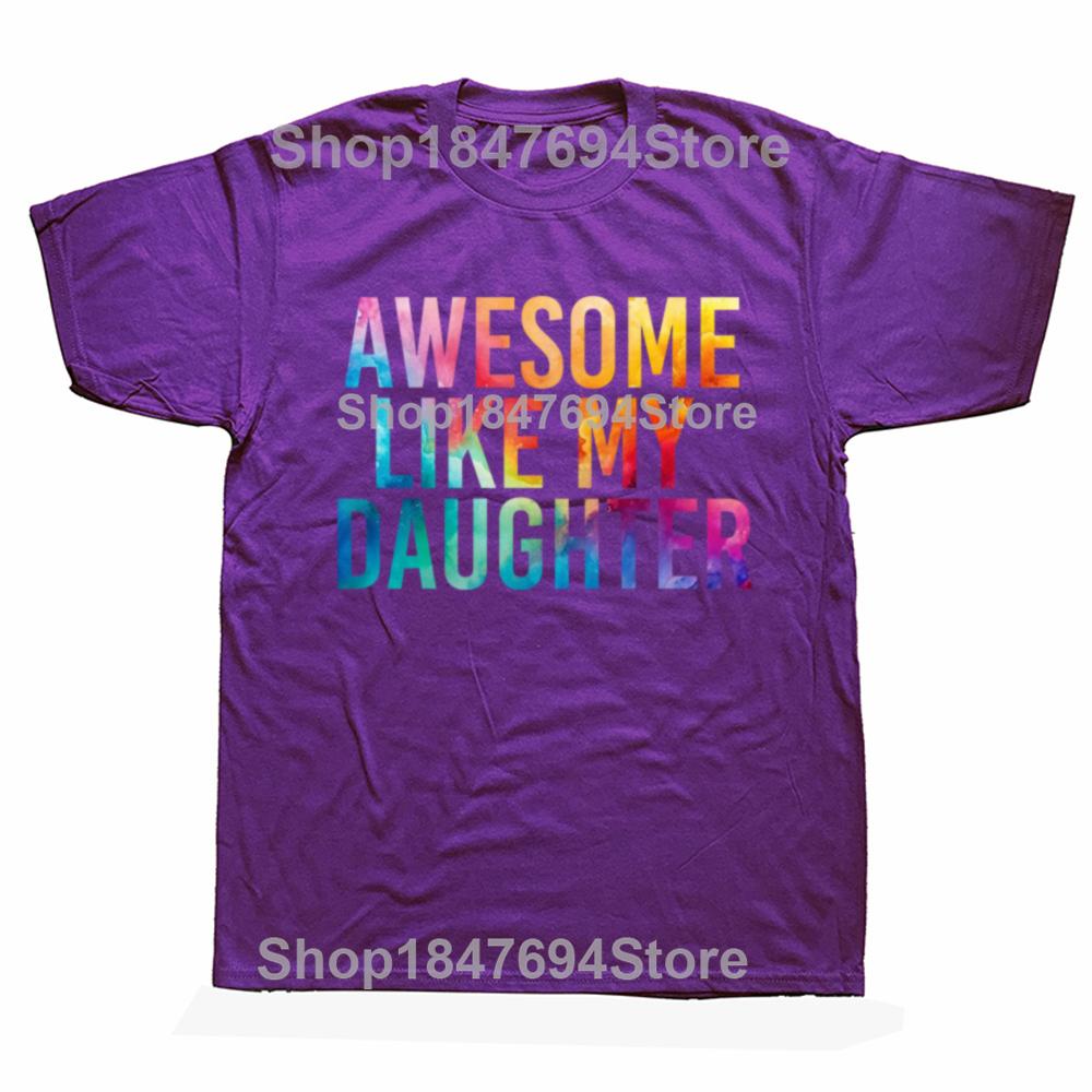 Потрясающая футболка  Как моя дочь  Повседневная Мода Свободный Летний Стиль Папа День Отца Футболка Комфорт Дышащая Хип-Хоп Мужская Футболка 4XL