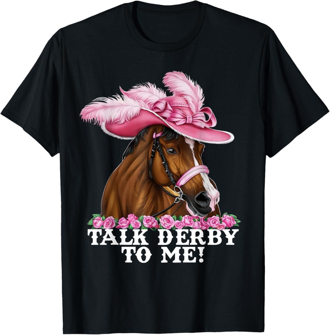Talk Derby to Me Funny Horse Racing Derby Day T- Unisex T-Shirt S