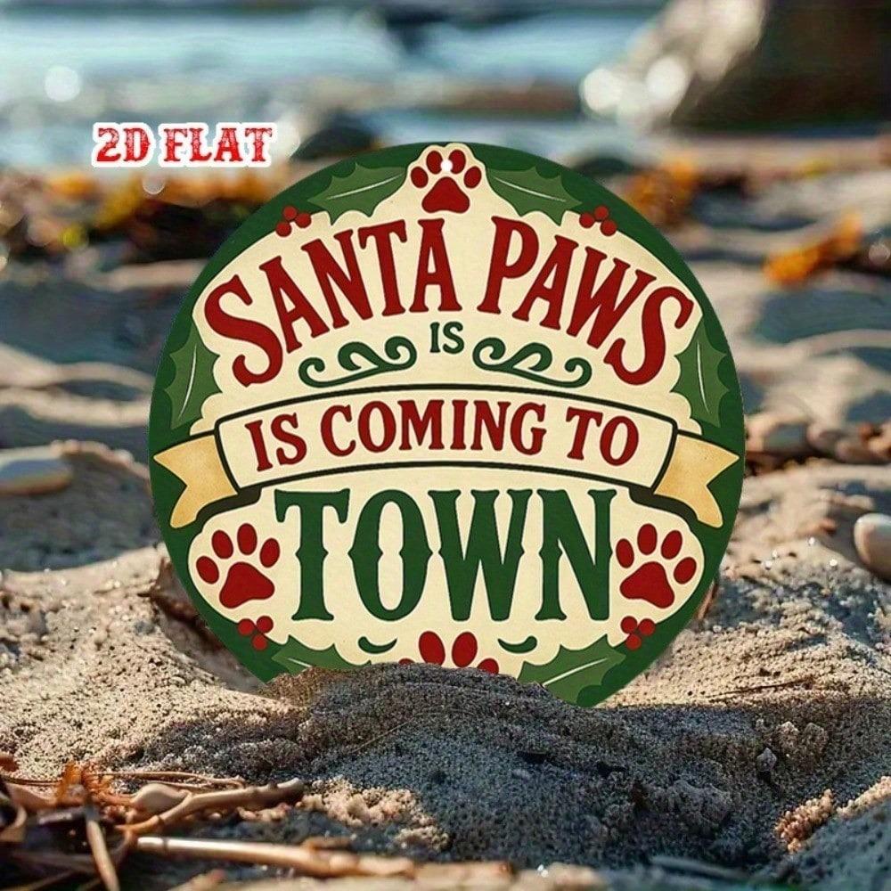 Santa Paws Metal Wall Decor Rustic Farmhouse Christmas Aluminum Sign with Paw Prints Holly Leaves Pet Friendly Holiday Home