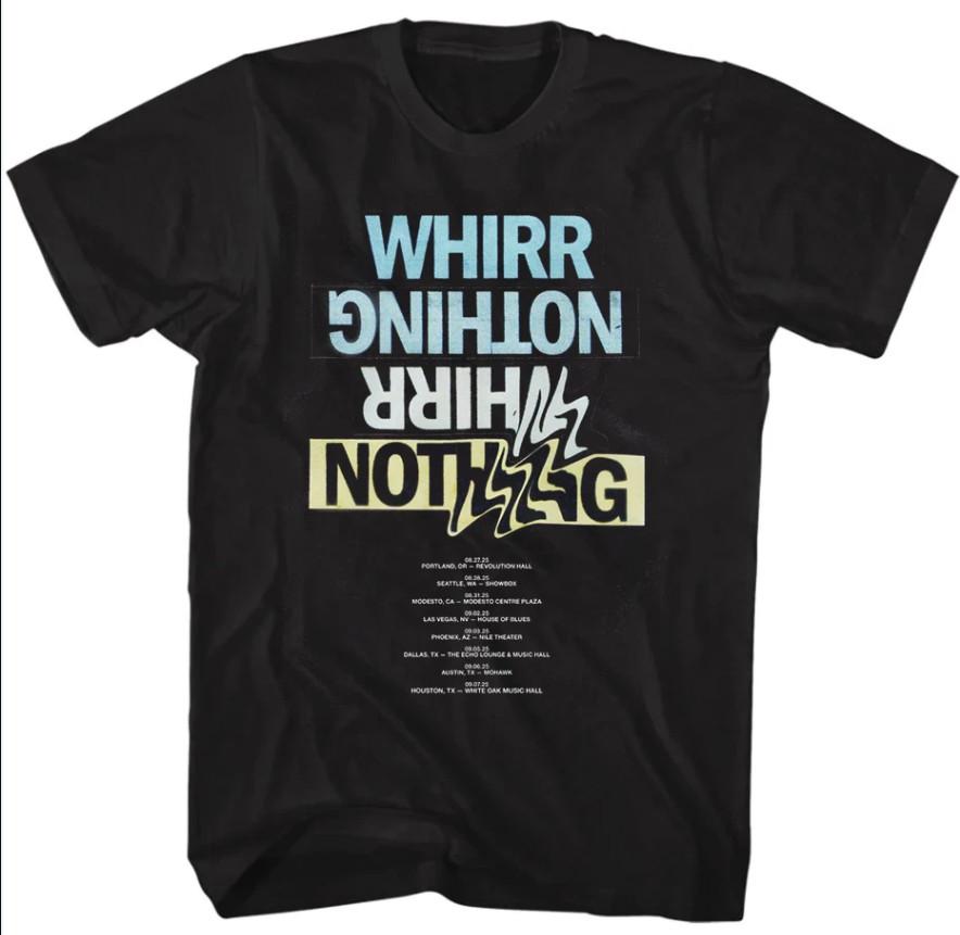 

WHIRR BAND NOTHING BAND ON TOUR T-shirt, S-4XL L