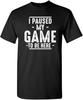 I Paused My Game To Be Here Graphic Tees Men Gaming Gamer Novelty Funny Round Neck Short Sleeve Y2K Style Couples Same Top