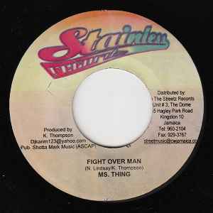 

7inch Record MS. THING / TORNADO - Fight Over Man / Badda Dillinger NONE Stainless Recor 2008 Jamaica Reggae, Ska & Dub Used