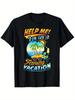 Help Me Im On A Family Vacation Graphic TShirt Breathable Short Sleeve Crew Neck Tee for Unisex