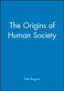 The The Origins of Human Society Book