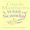 A Whiff of Scandal by Carole Matthews Paperback Book 9780751551341