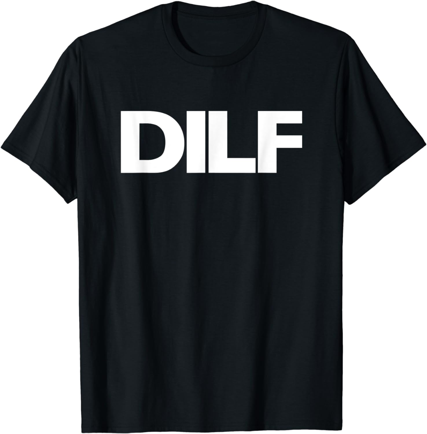 DILF TShirt Dad Id Like To Adult Humor Tee TShirt Funny Shirts Men Clothing Tops Graphic T Shirts Camisetas Streetwear S