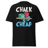 Chalk Is Cheap Snooker T-Shirt - Funny Snooker Player Tee