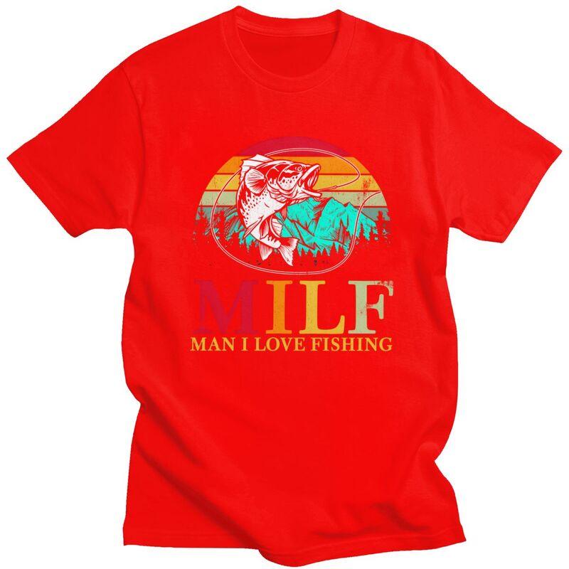 

MILF Man I Love Fishing Tshirt for Men Short Sleeves Casual T Shirt Cool Tshirts Pure Cotton Tee Birthday Gift S