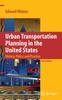 Grāmata Urban Transportation Planning In the United States : History, Policy, and Practice