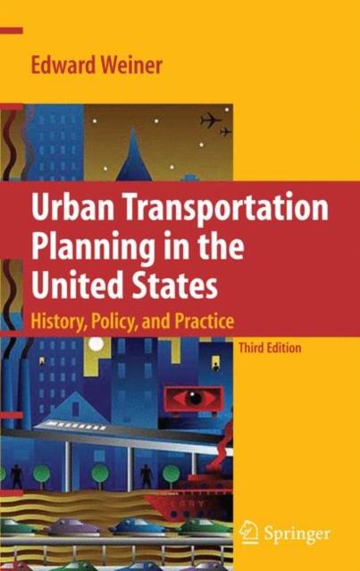 Libro Urban Transportation Planning In the United States : History, Policy, and Practice