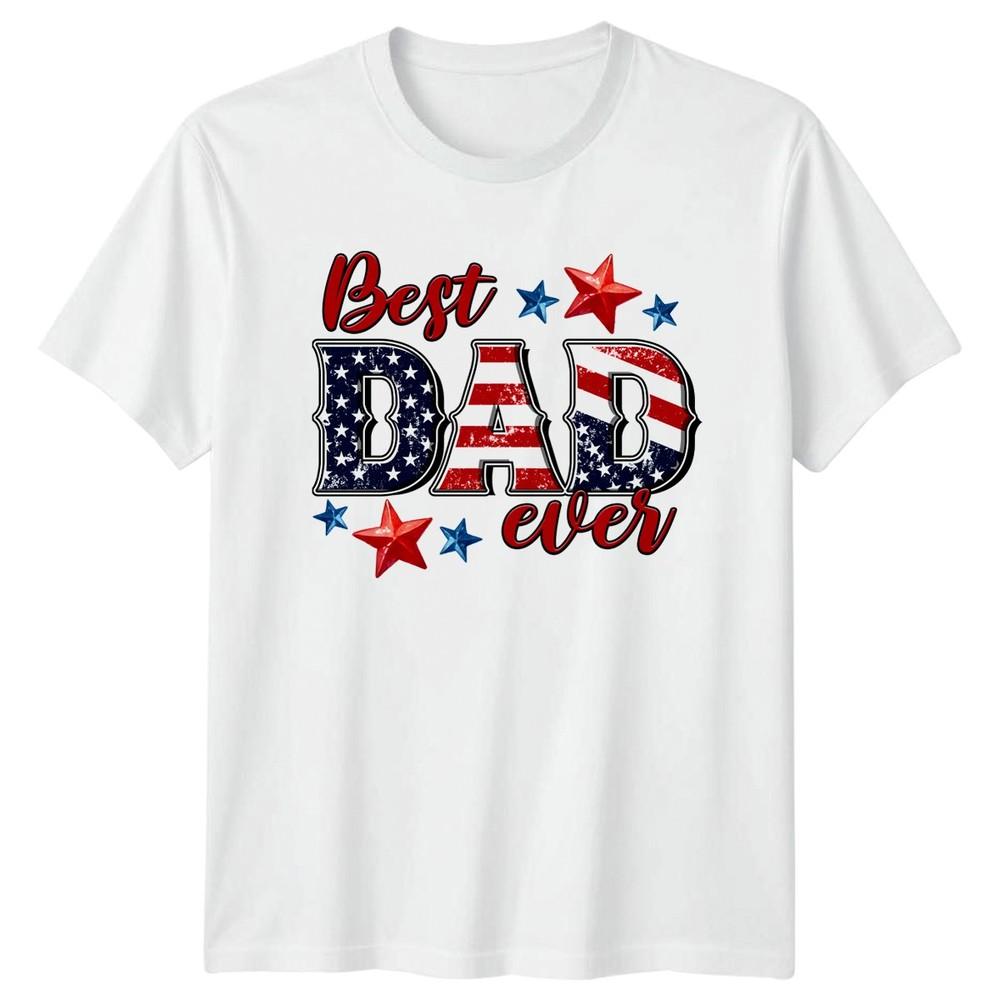 Best Dad Ever Unisexs TShirt American Flag Patriotic Family Fathers Day Gift S