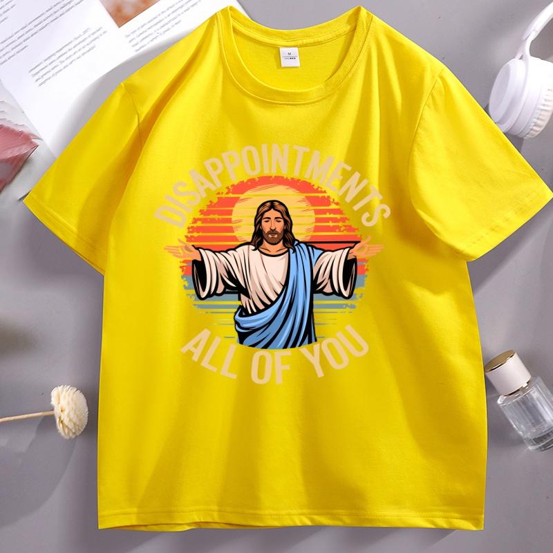 Jesus DisappointUnisexts All of You Sarcastic TShirt Unisex Unisex Jesus Christ T Shirt Religion Tshirt Short Sleeve O Neck Tees