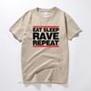 Eat Sleep Rave Repeat Cotton Tshirt Dj Dance Htid Hardcore Acid Ibiza Magaluf Cotton T Shirt Top Camiseta