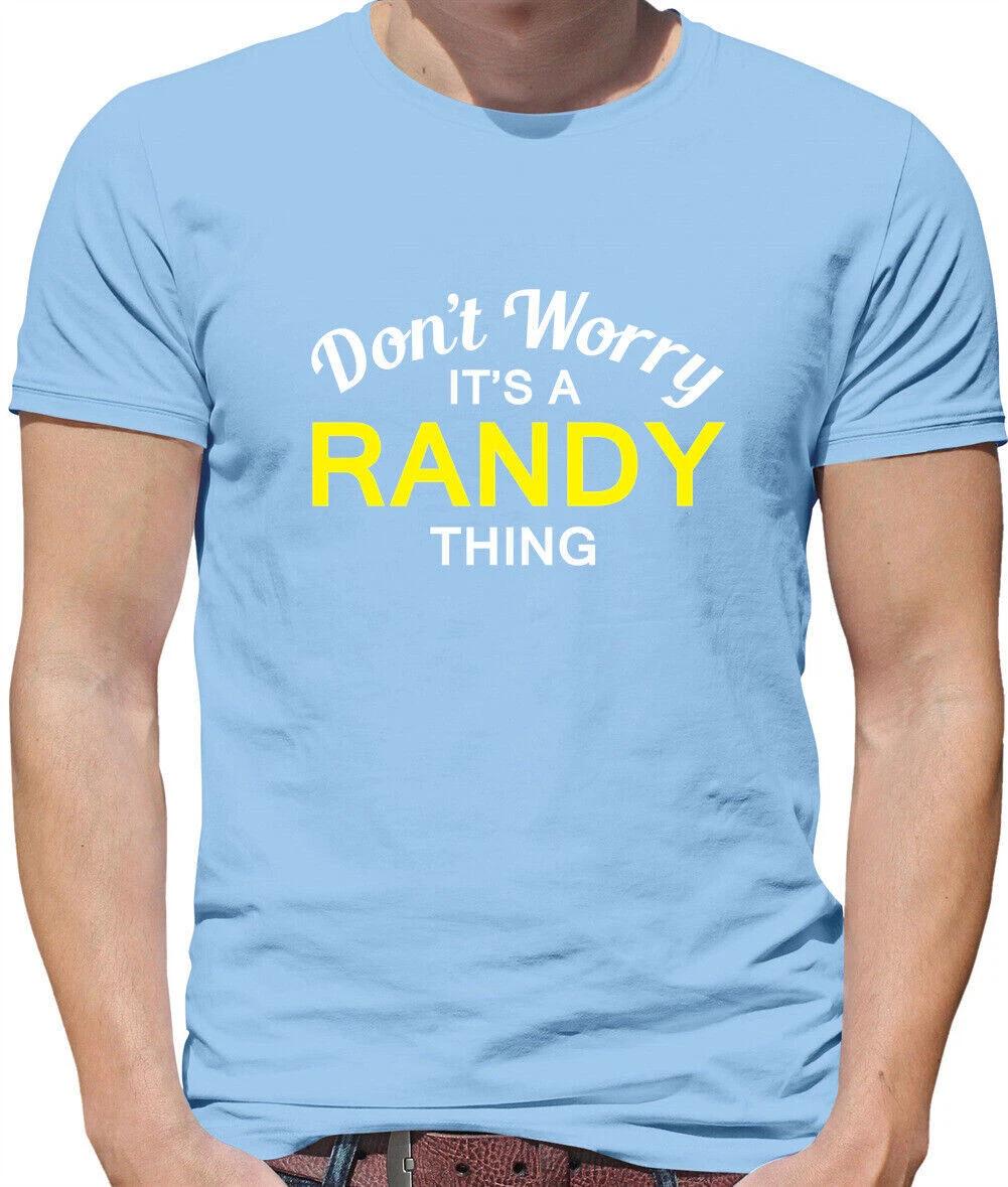 

Don T Worry It s Un Randy Cosa T-Shirt - Cognome Custom Nome Famiglia 3XL