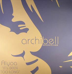 

12inch Record ALYOA - It s Been Too Long ARB001 Archibell 2005 France Dance & Electronica Used