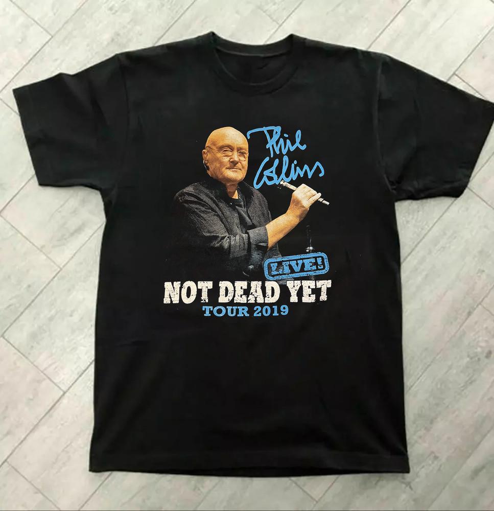 Vintage Phil Collins Not Dead Yet T-shirt Size S to 5XL NZ158 FREE SHIPPING Unisex T-Shirt S