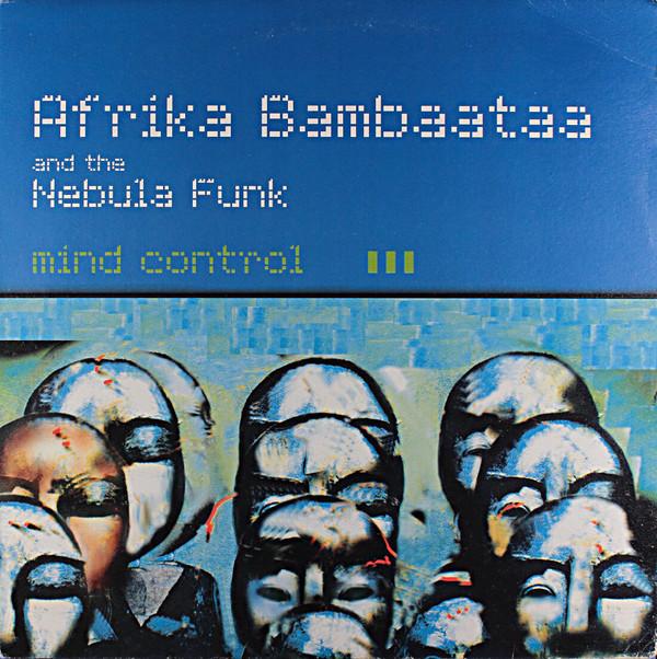 

12inch Record AFRIKA BAMBAATAA & THE NEBULA FUNK - Mind Control DFC1307 DFC 1997 Italy Dance & Electronica Used