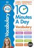 The 10 Minutes A Day Vocabulary, Ages 7-11 (Key Stage 2) : Supports the National Curriculum, Helps Develop Strong English Skills Book