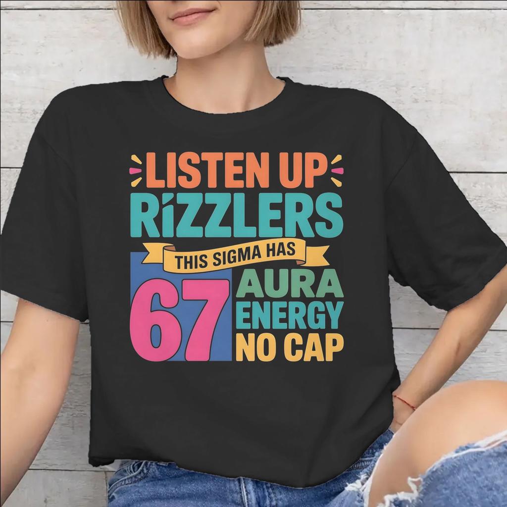Fashion Listen Up Rizzlers This Sigma Has 67 Aura Energy Six Seven T Shirt for Unisex Unisex Cotton Tshirts Short Sleeve Clothing