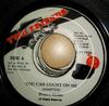 7inch Record PRINCE MYDAS  You Can Count On Me NONE Two Friends Rec 1992 Jamaica Reggae Ska  Dub Used