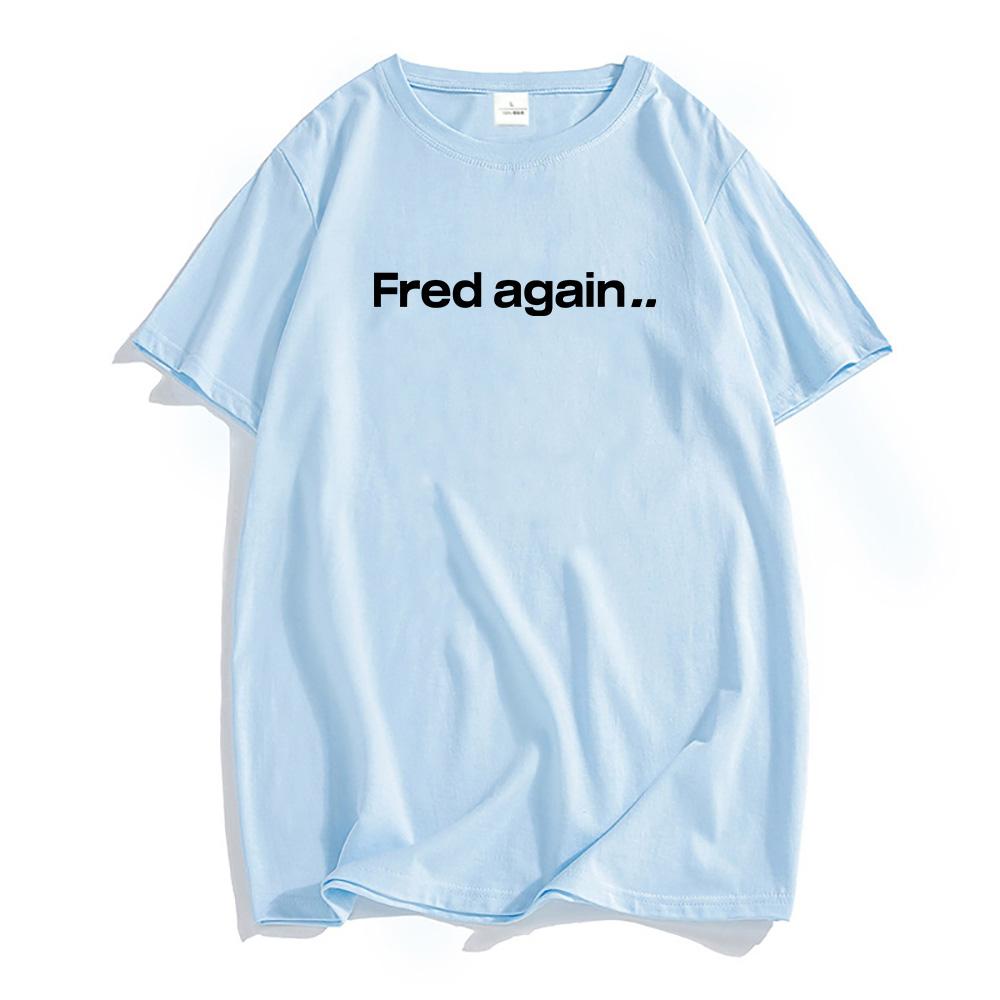Unisex Cotton Soft Tee-shirt Fred Again Graphic Printing Tshirt Camisas De Hombre Hip Hop Streetwear Short Sleeve Summer Men Top