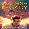 Oaths of Legacy by Emily Skrutskie Paperback Book 9780593128947